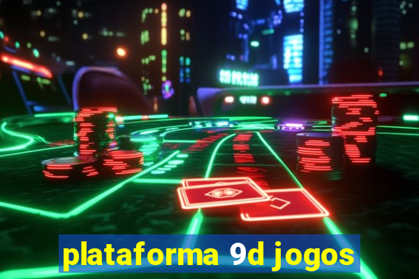 plataforma 9d jogos